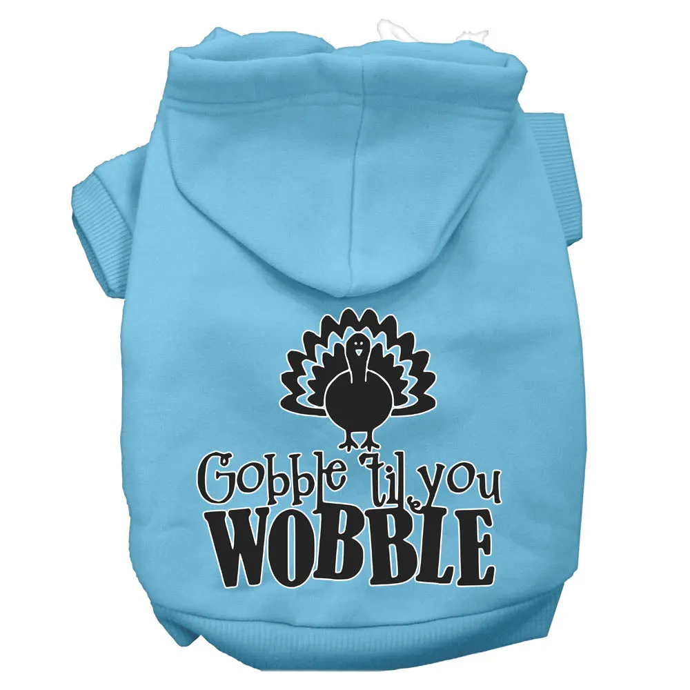 Gobble Til You Wobble Screen Print Dog Hoodie Baby Blue M