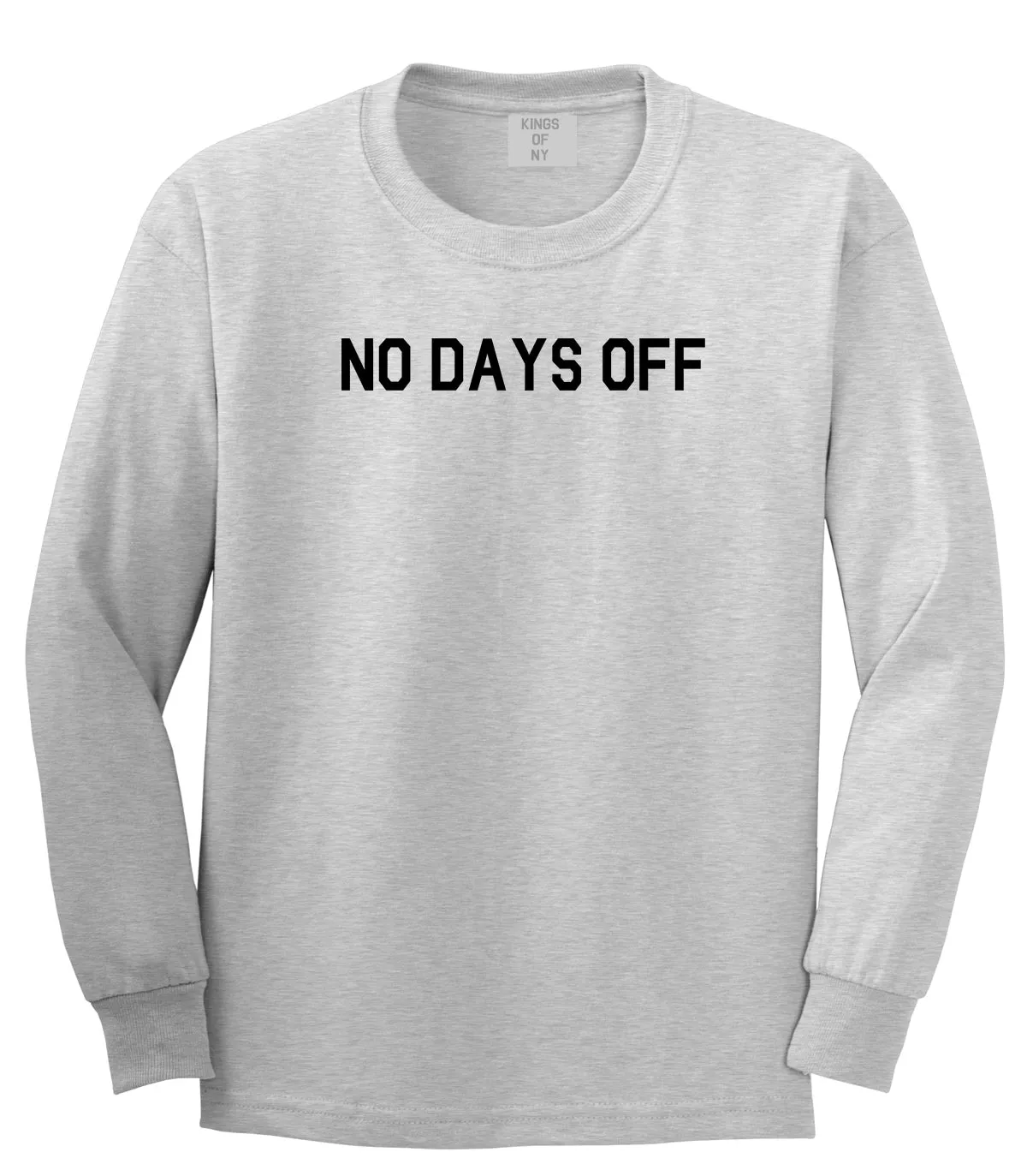 No Days Off Mens Long Sleeve T-Shirt