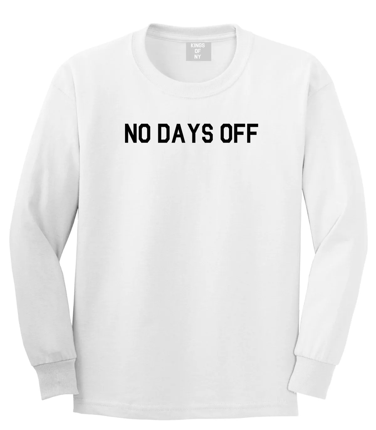 No Days Off Mens Long Sleeve T-Shirt