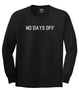 No Days Off Mens Long Sleeve T-Shirt