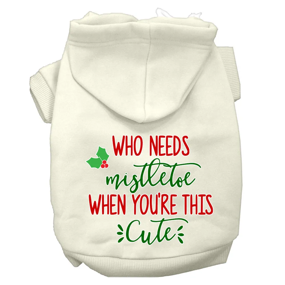 Who Needs Mistletoe Screen Print Dog Hoodie Cream M